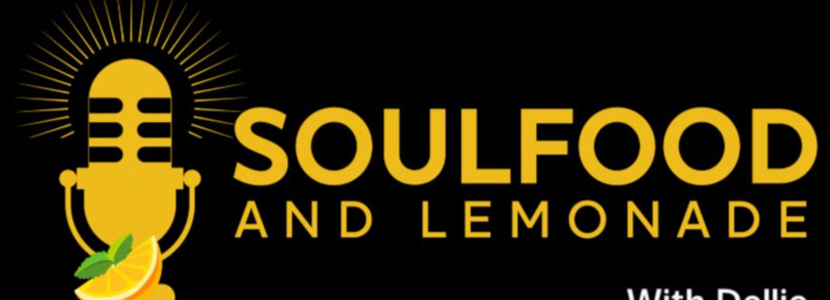 SOULFOOD AND LEMONADE PODCAST