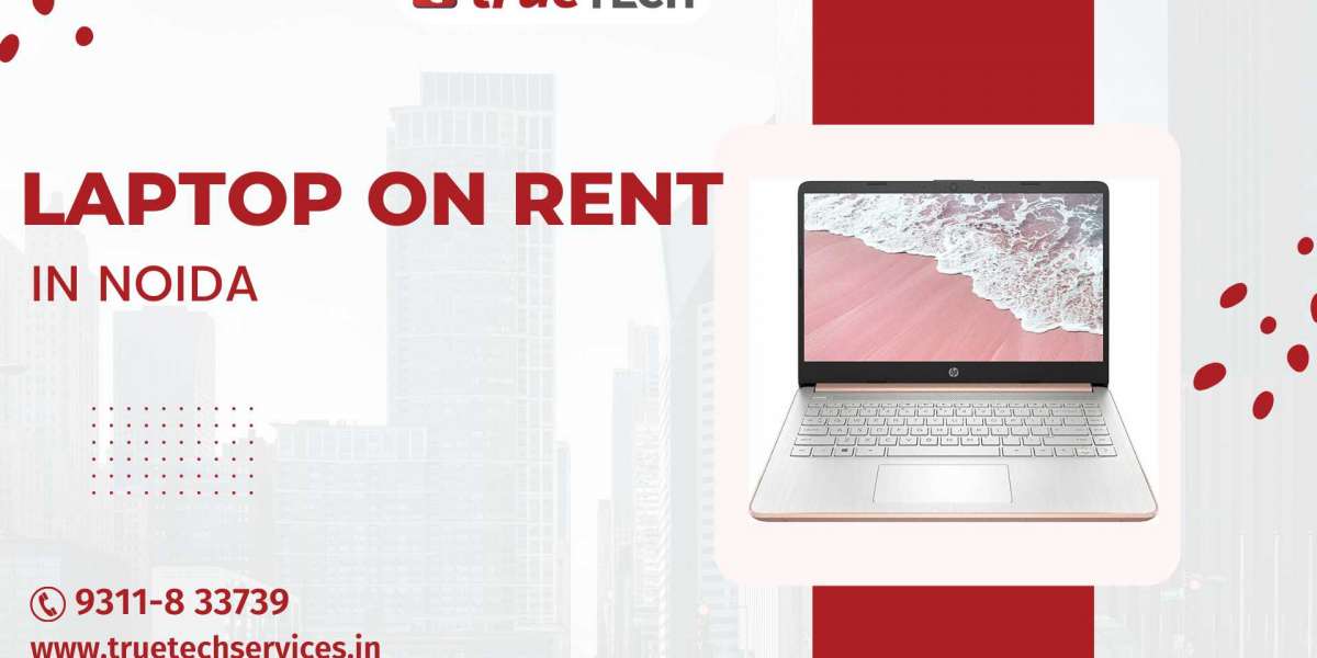 Things That One Should Know Before Getting Laptop On Rent In Noida