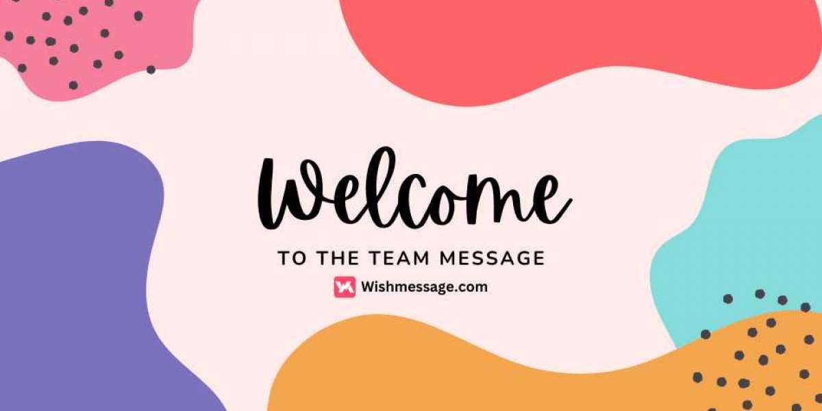 Welcome to the team message