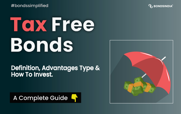 Tax-Free Bonds in India: Features, Benefits, and Investment Guide
